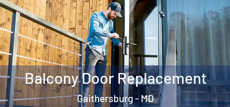  Balcony Door Replacement Gaithersburg - MD