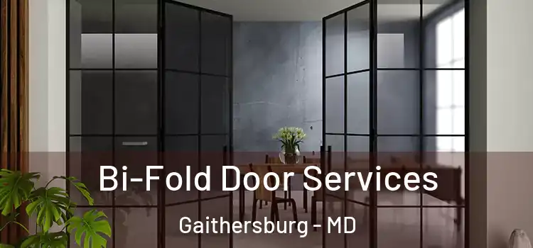 Bi-Fold Door Services Gaithersburg - MD