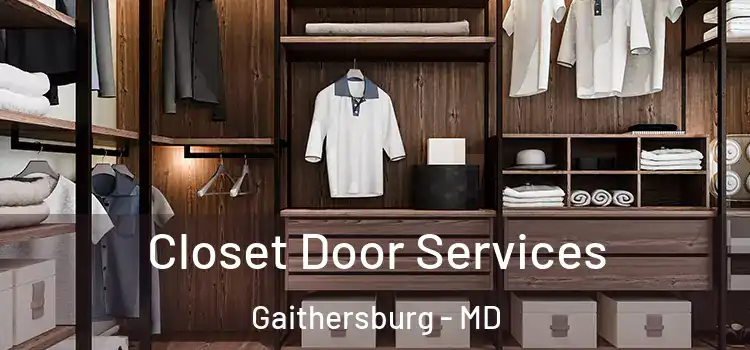 Closet Door Services Gaithersburg - MD