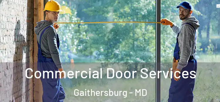 Commercial Door Services Gaithersburg - MD