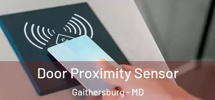 Door Proximity Sensor Gaithersburg - MD