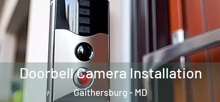  Doorbell Camera Installation Gaithersburg - MD