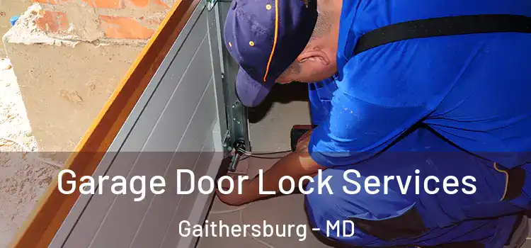 Garage Door Lock Services Gaithersburg - MD