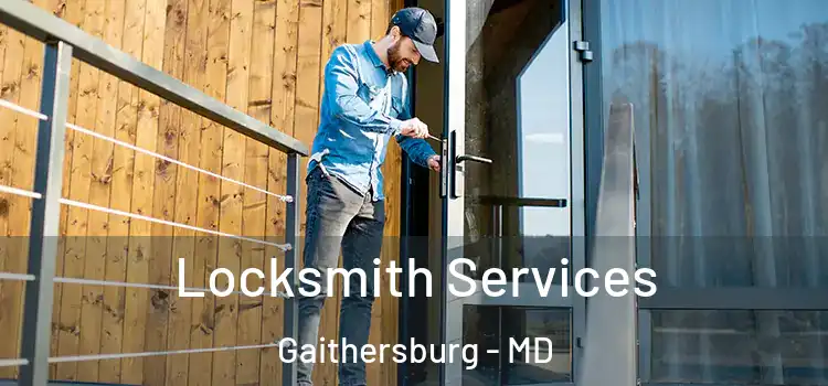 Locksmith Services Gaithersburg - MD