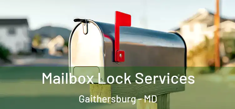 Mailbox Lock Services Gaithersburg - MD